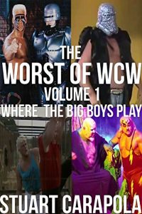 Download The Worst Of WCW Volume 1: Where The Big Boys Play pdf, epub, ebook