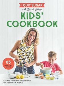 Download I Quit Sugar Kids Cookbook: 85 Easy and Fun Sugar-Free Recipes for Your Little People pdf, epub, ebook