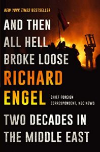 Download And Then All Hell Broke Loose: Two Decades in the Middle East pdf, epub, ebook