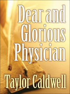 Download Dear and Glorious Physician pdf, epub, ebook