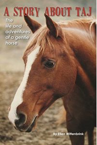 Download A Story About Taj: The Life and Adventures of a Gentle Horse pdf, epub, ebook