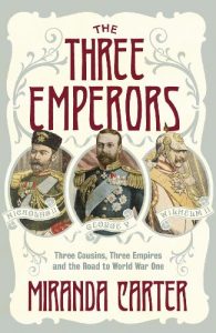 Download The Three Emperors: Three Cousins, Three Empires and the Road to World War One pdf, epub, ebook