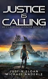 Download Justice Is Calling: A Kurtherian Gambit Series (Reclaiming Honor Book 1) pdf, epub, ebook