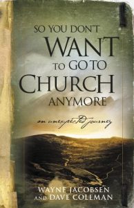 Download So You Don’t Want to Go to Church Anymore: An Unexpected Journey pdf, epub, ebook