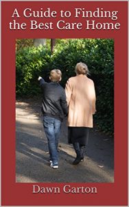 Download A Guide to Finding the Best Care Home pdf, epub, ebook