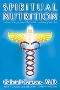 Download Spiritual Nutrition: Six Foundations for Spiritual Life and the Awakening of Kundalini pdf, epub, ebook