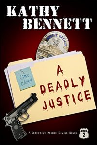 Download A Deadly Justice (LAPD Detective Maddie Divine Book 2) pdf, epub, ebook