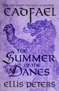 Download The Summer Of The Danes (Chronicles Of Brother Cadfael Book 18) pdf, epub, ebook