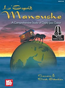 Download L’Esprit Manouche: A Comprehensive Study of Gypsy Jazz Guitar pdf, epub, ebook