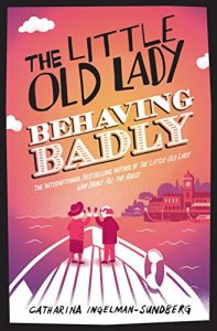 Download The Little Old Lady Behaving Badly pdf, epub, ebook