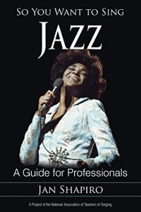 Download So You Want to Sing Jazz: A Guide for Professionals pdf, epub, ebook