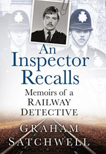 Download An Inspector Recalls: Memoirs of a Railway Detective pdf, epub, ebook