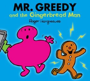 Download Mr. Greedy and the Gingerbread Man (Mr. Men Little Miss) pdf, epub, ebook