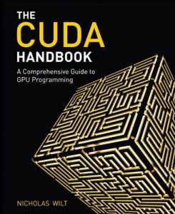 Download The CUDA Handbook: A Comprehensive Guide to GPU Programming pdf, epub, ebook