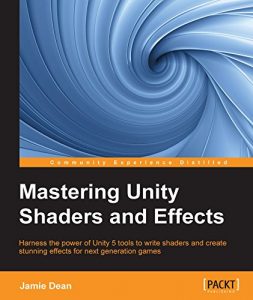 Download Mastering Unity Shaders and Effects pdf, epub, ebook