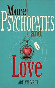 Download More Psychopaths and Love pdf, epub, ebook