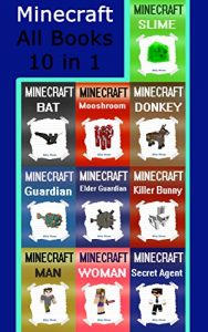 Download Minecraft: All 10 Minecraft Books in 1 Minecraft Bundle (Minecraft, Minecraft Book Collection, Minecraft Combo, Minecraft Bundle, Minecraft Box Set, Minecraft Book Set) pdf, epub, ebook