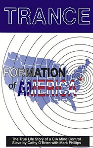 Download TRANCE Formation of America: True life story of a mind control slave pdf, epub, ebook