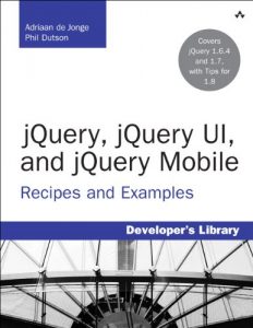 Download jQuery, jQuery UI, and jQuery Mobile: Recipes and Examples (Developer’s Library) pdf, epub, ebook