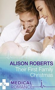 Download Their First Family Christmas (Mills & Boon Medical) (Christmas Eve Magic, Book 1) pdf, epub, ebook
