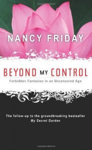 Download Beyond My Control: Forbidden Fantasies in an Uncensored Age pdf, epub, ebook