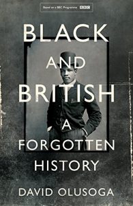 Download Black and British: A Forgotten History pdf, epub, ebook