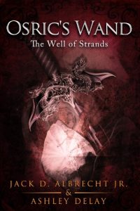 Download The Well of Strands (Osric’s Wand, Book Three) (Osric’s Wand series 3) pdf, epub, ebook