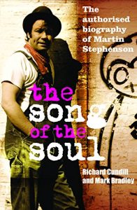 Download The Song of the Soul: The Authorised Biography of Martin Stephenson pdf, epub, ebook