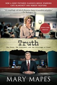 Download Truth: The Press, the President, and the Privilege of Power pdf, epub, ebook