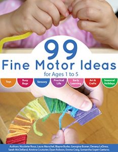 Download 99 Fine Motor Ideas for Ages 1 to 5 pdf, epub, ebook