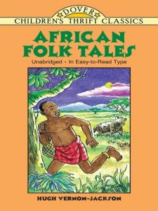 Download African Folk Tales (Dover Children’s Thrift Classics) pdf, epub, ebook