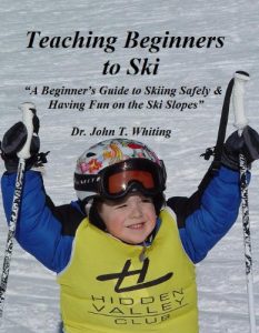 Download Teaching Beginners to Ski: A Beginner’s Guide to Skiing Safely & Having Fun on the Ski Slopes pdf, epub, ebook