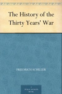 Download The History of the Thirty Years’ War pdf, epub, ebook
