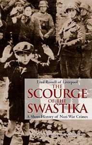 Download The Scourge of the Swastika : A Shot History of Nazi War Crimes pdf, epub, ebook