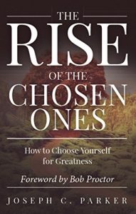 Download The Rise of the Chosen Ones: How to Choose Yourself for Greatness pdf, epub, ebook