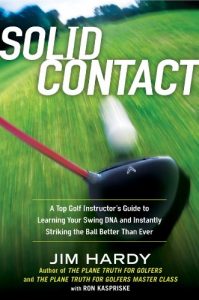 Download Solid Contact: A Top Instructor’s Guide to Learning Your Swing DNA and Instantly Striking the B all Better Than Ever pdf, epub, ebook