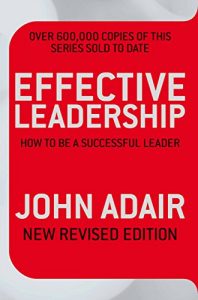 Download Effective Leadership (NEW REVISED EDITION): How to Be a Successful Leader pdf, epub, ebook