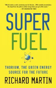 Download SuperFuel: Thorium, the Green Energy Source for the Future (MacSci) pdf, epub, ebook