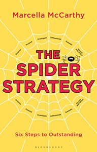 Download The Spider Strategy: Six Steps To Outstanding pdf, epub, ebook