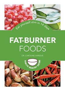 Download Fat-Burner Foods: Eat yourself slim in 14 days pdf, epub, ebook