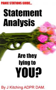 Download Panic Stations Guide To Statement Analysis: Are they lying to you? (Panic Stations Guide to Life the Universe and Everything Book 14) pdf, epub, ebook