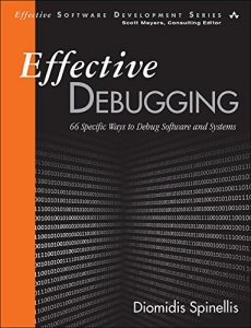 Download Effective Debugging: 66 Specific Ways to Debug Software and Systems (Effective Software Development Series) pdf, epub, ebook