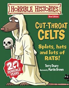 Download Horrible Histories: Cut-throat Celts pdf, epub, ebook