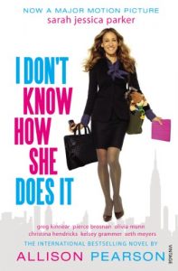 Download I Don’t Know How She Does It pdf, epub, ebook