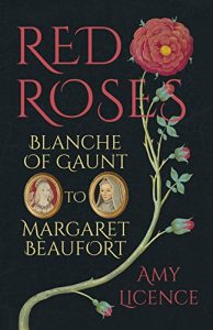 Download Red Roses: Blanche of Gaunt to Margaret Beaufort pdf, epub, ebook
