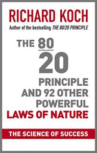 Download The 80/20 Principle and 92 Other Powerful Laws of Nature: The Science of Success pdf, epub, ebook