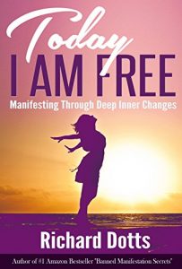 Download Today I Am Free: Manifesting Through Deep Inner Changes pdf, epub, ebook