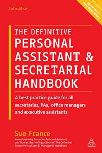 Download The Definitive Personal Assistant & Secretarial Handbook: A Best Practice Guide for All Secretaries, PAs, Office Managers and Executive Assistants pdf, epub, ebook