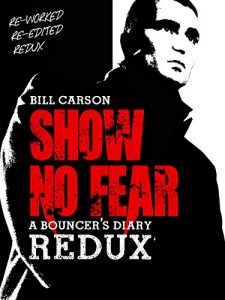 Download Show No Fear Redux a Bouncers Diary pdf, epub, ebook