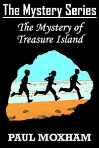 Download The Mystery of Treasure Island (The Mystery Series Book 6) pdf, epub, ebook